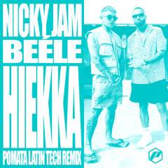 Nicky Jam, Beele - Hiekka (POMATA Latin Tech Remix)