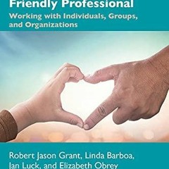 [PDF⚡READ❤ONLINE] The Complete Guide to Becoming an Autism Friendly Professional: Working with