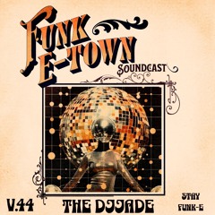 Funk E - Town Soundcast V.44 - THEDJJADE (HMRS , Germany)