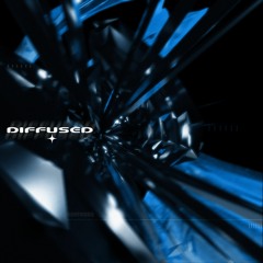 Diffused [out on spotify]