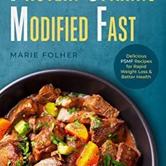 [View] PDF 💞 Protein Sparing Modified Fast: Delicious PSMF Recipes for Rapid Weight