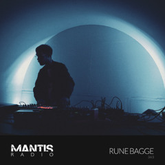 Mantis Radio 363 - Rune Bagge