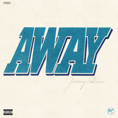 AWAY (Prod. Jimmy Collins)