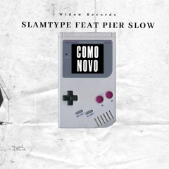 Slamtype Feat Pier Slow - Como Novo