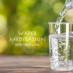 WATER BLESSING MEDITATION
