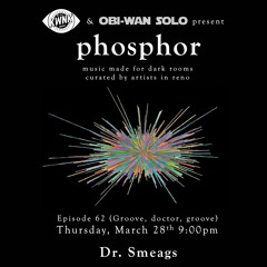 phosphor, ep. 62: Dr. Smeags