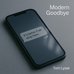 Modern Goodbye