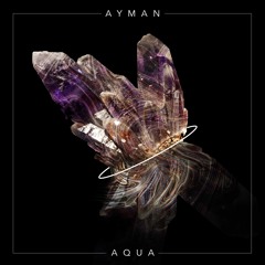 Premiere: Ayman - Aqua [Three Hands Records]