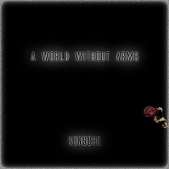 A World Without Arms