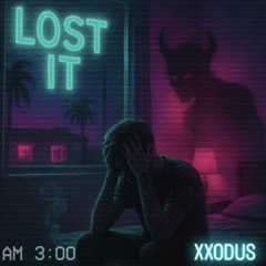 LOST IT