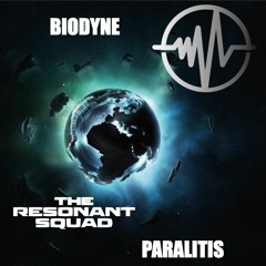 Biodyne & The Resonant Squad - Paralitis