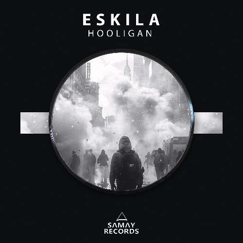 Eskila - Hooligan (Samay Records)