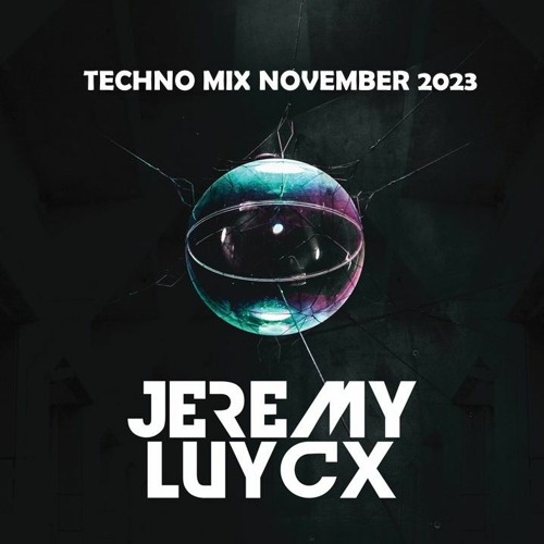 Techno Mix November 2023 By Jeremy Luycx