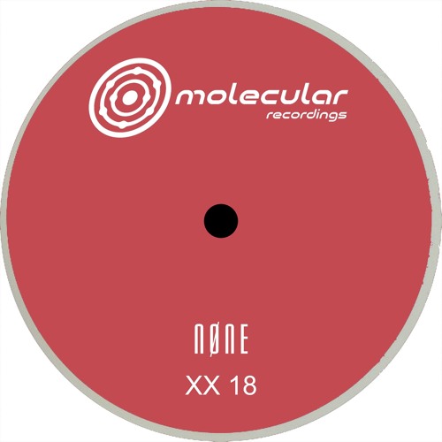 Premiere: NØNE - XX 18 B2 [Molecular Recordings]