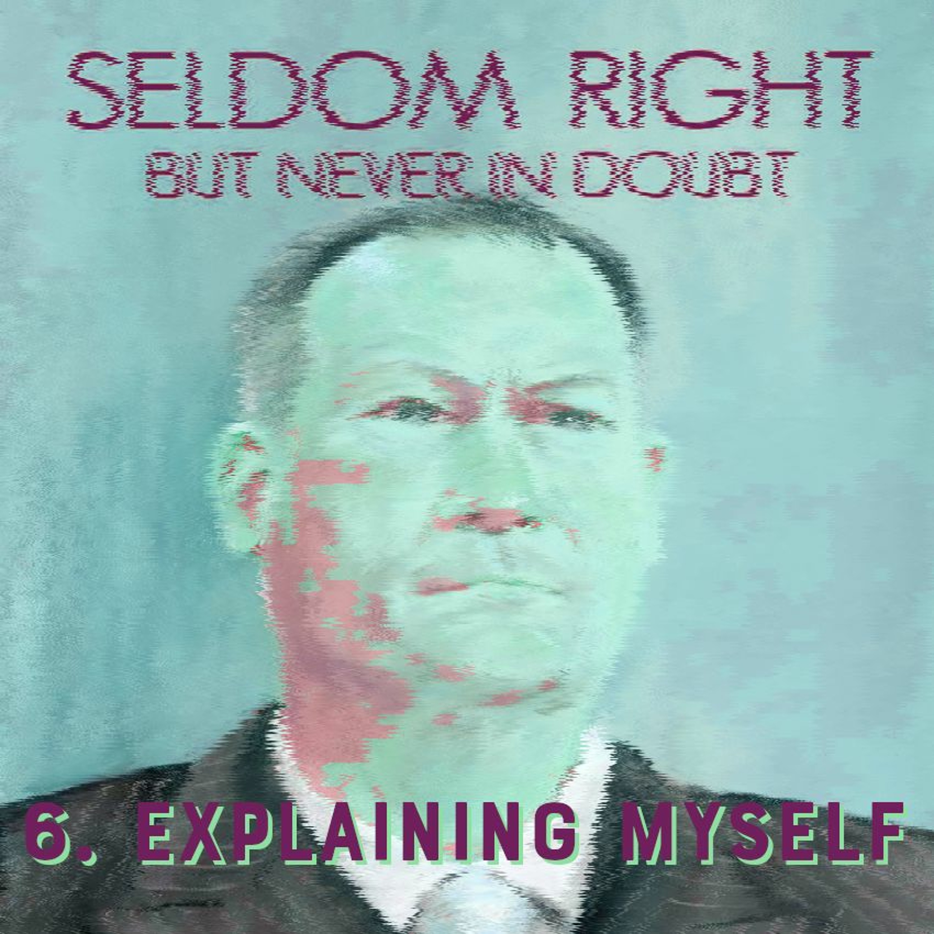 TEASER - Doughbrain Book Club: Seldom Right but Never in Doubt #6 (4/6/2022)