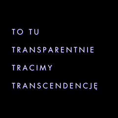 Tracimy_transcendencj3