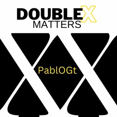 Double X Matters (Unplugged)
