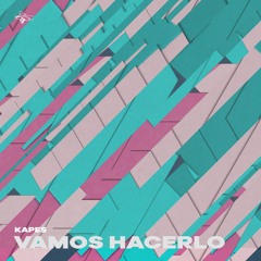 Kapes - Vamos Hacerlo