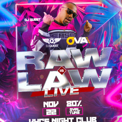 ANTIGUA RAW IS LAW 2025 QUEST X SPANIARD