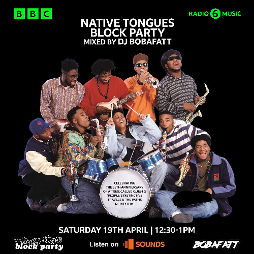 Native Tongues Block Party | BBC 6 Music