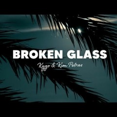 Kygo & Kim Petras - Broken Glass (B.J.R. Edited)