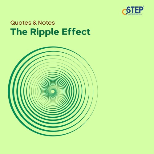 Stream episode Quotes & Notes: The Ripple Effect by CSTEP_India podcast