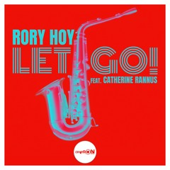 Let Go! (feat. Catherine Rannus) By Rory Hoy