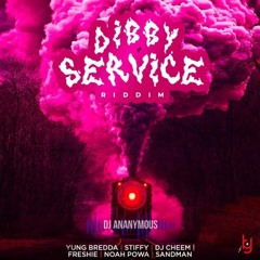 Dibby Service Riddim (2023) Club Edit Intro X Dj Ananymous