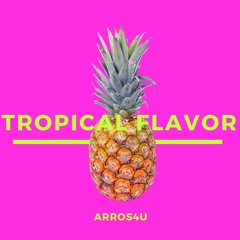 arrosmusic - Tropical Flavor