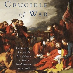 Read BOOK Download [PDF] Crucible of War: The Seven Years' War and the Fate of Empire in B