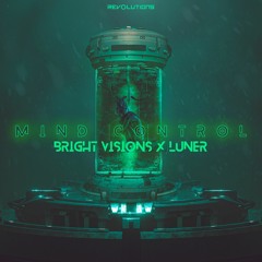 Bright Visions X Luner - Mind Control [GBR102]