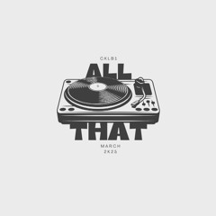 All That (March 2K25)