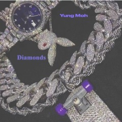 Yung Moh - Diamonds