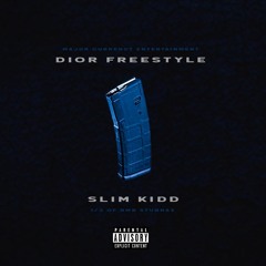 Slim Kidd - Dior Freestyle
