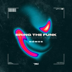 Nómos - Bring The Funk [PREVIEW_OUT_03.02.2023]