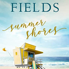 Access KINDLE 💙 Summer Shores (Cocoa Beach Series Book 3) by  Ivory Fields [KINDLE P