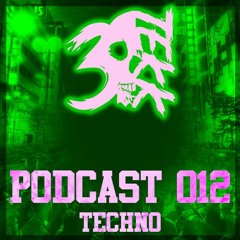 3Tekk - Podcast 012 [Techno]