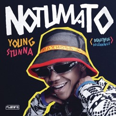 Young Stunna - Notumato (Dainty Album Mix) Remastered