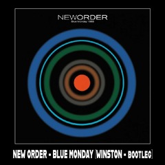 NEW ORDER - BLUE MONDAY (WINSTON - Bootleg)