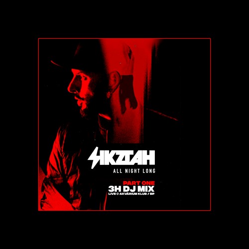 Sikztah All Night Long (Part 1 / 3h Live DJ Set) ✖ Akvárium Klub (Budapest, Hungary) 08-02-2020