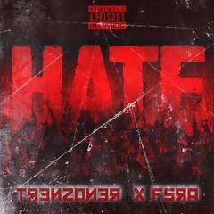 #HATE - TRENZoner X FreshSkrillaRa