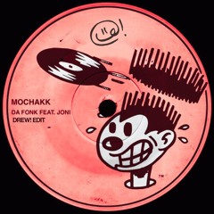 mochakk - da fonk (drew! edit)