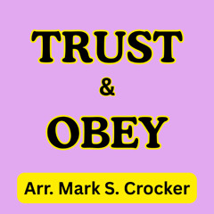 Trust and Obey