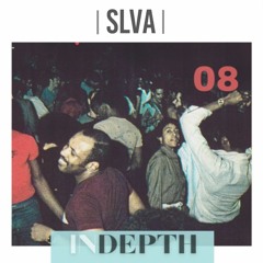 IN-DEPTH with SLVA Vol 08