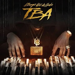 I Got A Problem Unreleased (A Boogie Wit da Hoodie & Tee Grizzly)