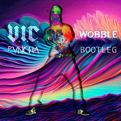 PVNCHA - Wobble Bootleg (Free Download)