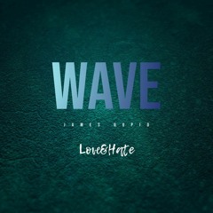 "Wave" by James Qupid
