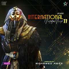 INTERNATIONAL Megamix Vol 11 - 2022 - ميجا ميكس العالمى 11 By Mohamed Abas