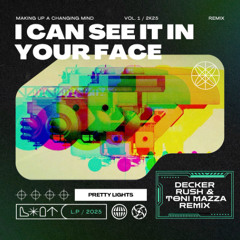 Pretty Lights - I Can See It In Your Face (Decker Rush & Toni Mazza Remix)