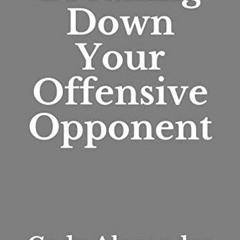 Access PDF 📚 Breaking Down Your Offensive Opponent by  Cody Alexander PDF EBOOK EPUB